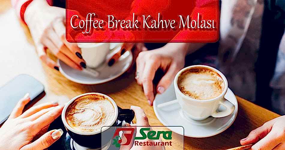 Coffee Break Kahve Molası